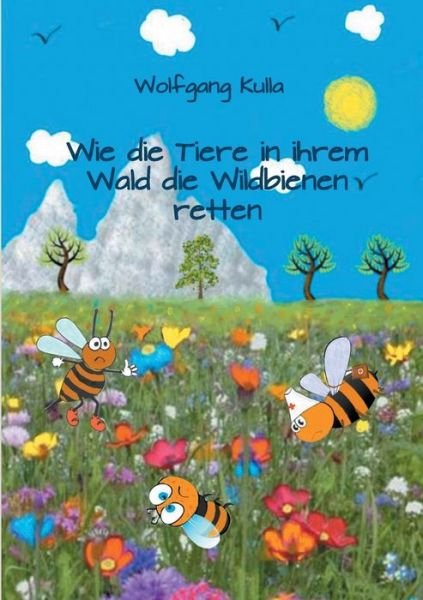 Cover for Kulla · Wie die Tiere in ihrem Wald die W (Bog) (2021)