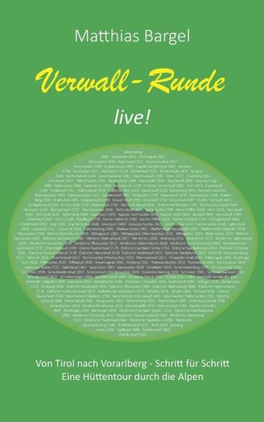 Cover for Matthias Bargel · Verwall-Runde live!: Von Tirol nach Vorarlberg - Schritt fur Schritt. Eine Huttentour durch die Alpen. (Paperback Book) (2020)