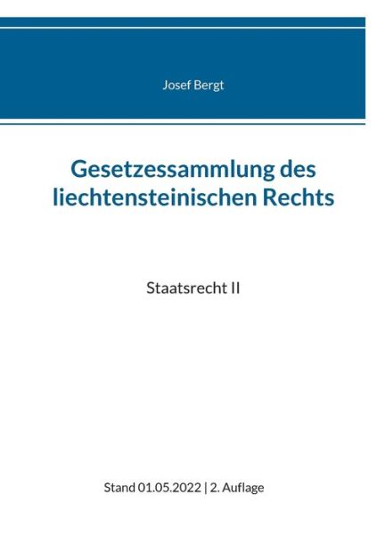Cover for Gesetzessammlung des liechtensteinischen Rechts : Staatsrecht II (Paperback Book) (2022)