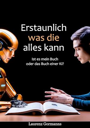 Cover for Laurenz Gormanns · Erstaunlich was die alles kann (Book) (2024)