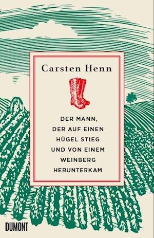 Cover for Carsten Sebastian Henn · Der Mann, der auf einen Hügel stieg und von einem Weinberg herunterkam (Buch) (2022)