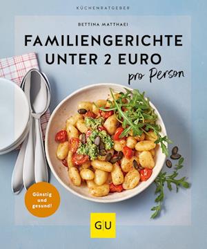 Cover for Bettina Matthaei · Familiengerichte unter 2 Euro (Buch) (2023)