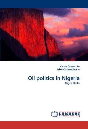 Cover for Isike Christopher a · Oil Politics in Nigeria: Niger Delta (Paperback Bog) (2010)