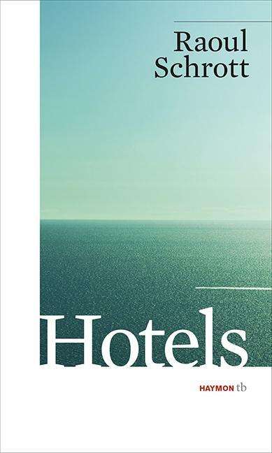 Cover for Raoul Schrott · Hotels (Book)