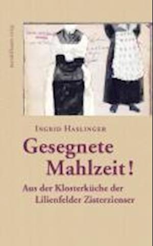 Cover for Ingrid Haslinger · Klosterkulinarium (Buch)