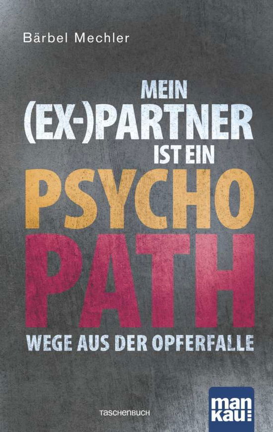 Cover for Mechler · Mein (Ex-)Partner ist ein Psych (Book)