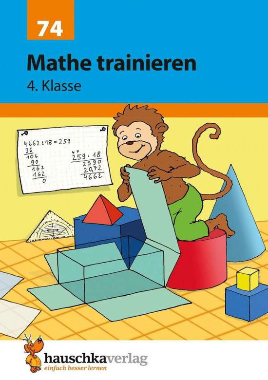 Mathe trainieren 4.Klasse - Hauschka - Bøker -  - 9783881000741 - 