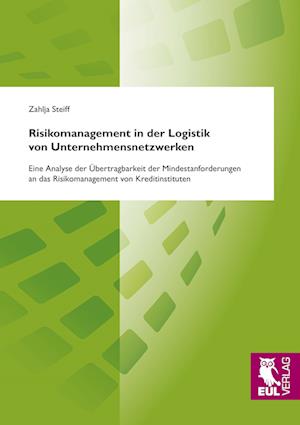 Cover for Zahlja Steiff · Risikomanagement in der Logistik von Unternehmensnetzwerken (Paperback Book) (2009)