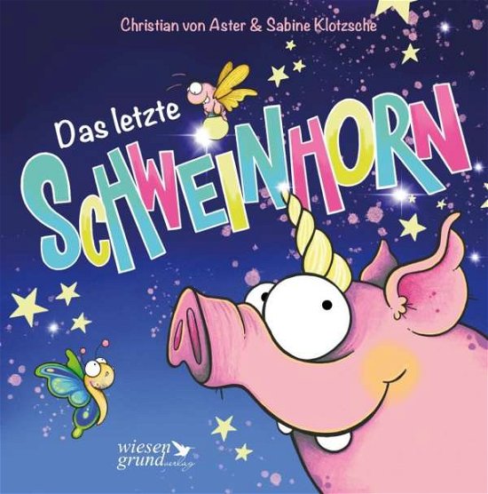 Cover for Aster · Das letzte Schweinhorn (Bok)