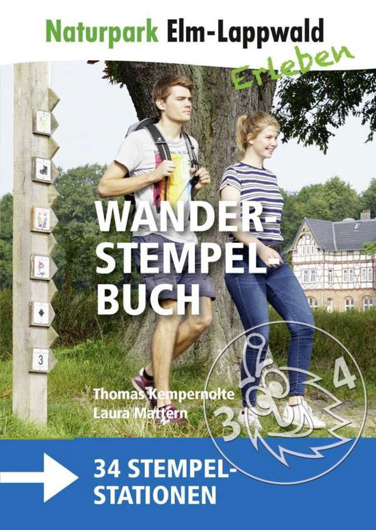 Naturpark Elm-Lappwald - Wanderstempelbuch plus Karte - Thomas Kempernolte - Książki - Reiffer, Andreas Verlag - 9783945715741 - 1 czerwca 2021