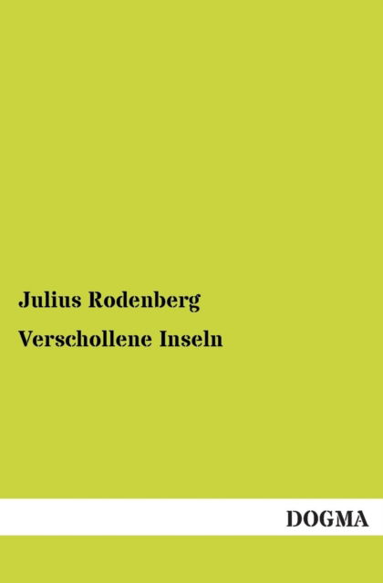 Cover for Julius Rodenberg · Verschollene Inseln (Paperback Book) [German, 1 edition] (2012)