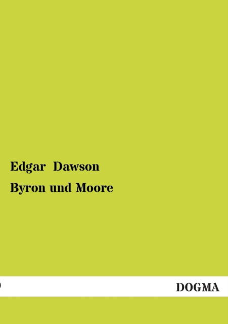 Cover for Edgar Dawson · Byron Und Moore (Paperback Book) [German edition] (2013)
