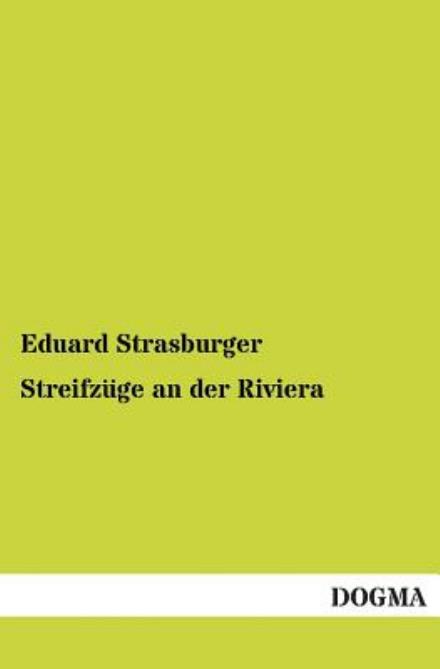 Cover for Eduard Strasburger · Streifzuge an Der Riviera (Paperback Book) [German edition] (2013)