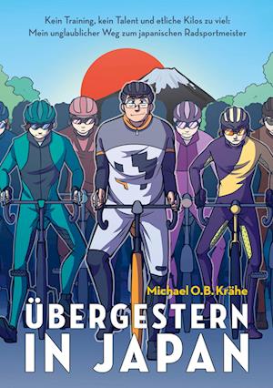 Cover for Michael O.B. Krähe · Übergestern in Japan (Book) (2023)