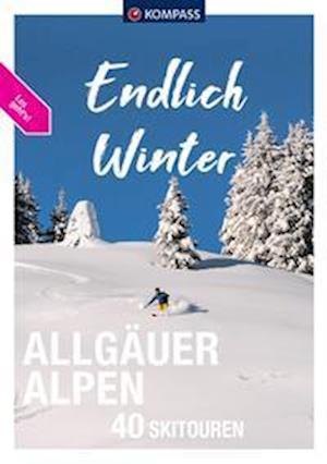 Cover for Felix Röder · KOMPASS Endlich Winter - Allgäuer Alpen (Book) (2022)