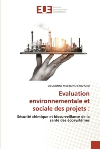 Cover for Dieudonné Musibono Eyul'Anki · Evaluation environnementale et sociale des projets (Pocketbok) (2021)