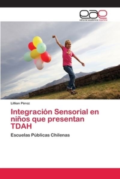 Cover for Pérez · Integración Sensorial en niños qu (Bok) (2018)