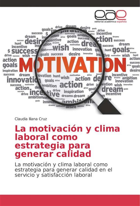 Cover for Cruz · La motivación y clima laboral como (Book)