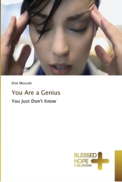 You Are a Genius - Messiah - Livros -  - 9786202477741 - 9 de agosto de 2018