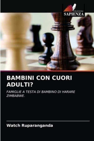 Cover for Watch Ruparanganda · Bambini Con Cuori Adulti? (Paperback Book) (2021)