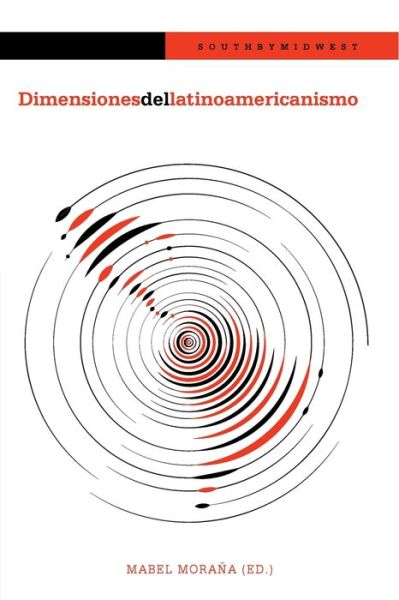 Dimensiones del latinoamericanismo - Mabel Moraña - Books - Iberoamericana Vervuert - 9788416922741 - April 28, 2021