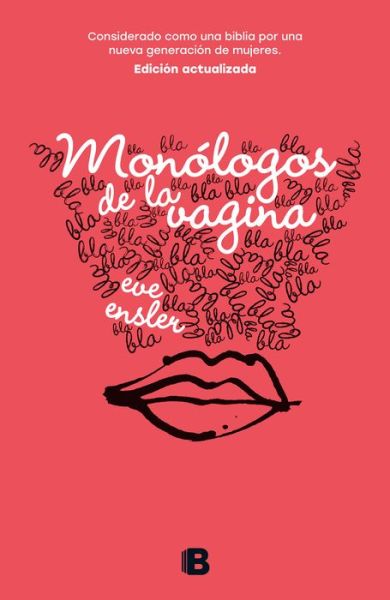 Monologos de la vagina / The Vagina Monologues - Eve Ensler - Books - PRH Grupo Editorial - 9788466662741 - May 29, 2018