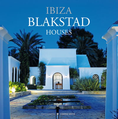 Cover for Conrad White · Ibiza Blakstad Houses (Hardcover Book) (2019)