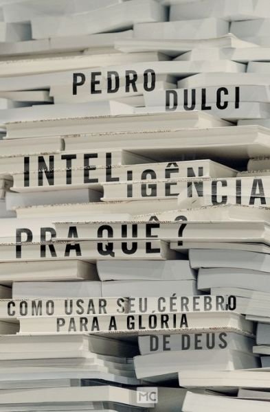 Cover for Pedro Dulci · Inteligencia pra que? (Paperback Bog) (2021)