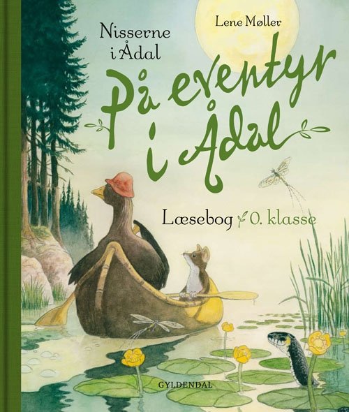 Cover for Lene Møller · Nisserne i Ådal. 0. klasse: På eventyr i Ådal (Gebundesens Buch) [1. Ausgabe] [Indbundet] (2009)