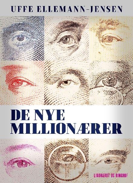 Cover for Uffe Ellemann-Jensen · De nye millionærer (Sewn Spine Book) [2º edição] (2017)