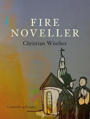 Cover for Christian Winther · Fire noveller (Sewn Spine Book) [1. Painos] (2023)