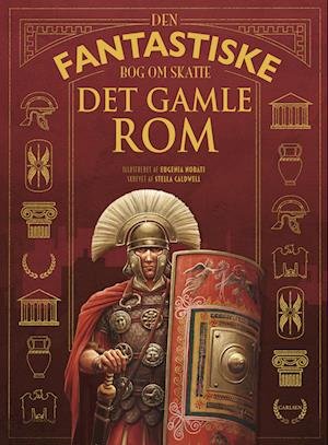 Cover for Stella Caldwell · Den fantastiske bog om …: Den fantastiske bog om Det gamle Rom (Inbunden Bok) [1:a utgåva] (2023)