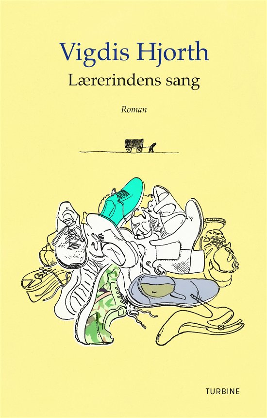 Cover for Vigdis Hjorth · Lærerindens sang (Hardcover Book) [1. Painos] (2019)