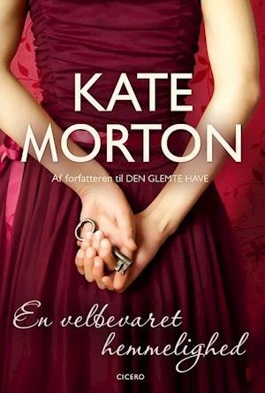 Cover for Kate Morton · En velbevaret hemmelighed (Innbunden bok) [1. utgave] (2013)