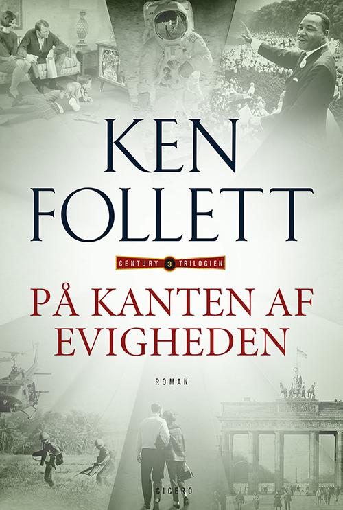 Century-trilogien: På kanten af evigheden - Ken Follett - Bücher - Cicero - 9788770790741 - 16. September 2014