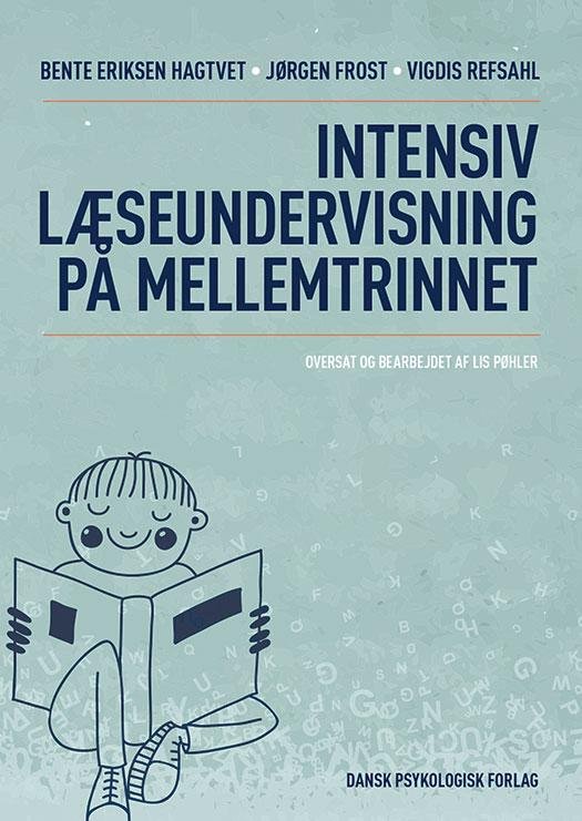 Cover for Bente Eriksen Hagtvet, Jørgen Frost, Vigdis Refsahl · Intensiv læseundervisning på mellemtrinnet (Poketbok) [1:a utgåva] (2016)
