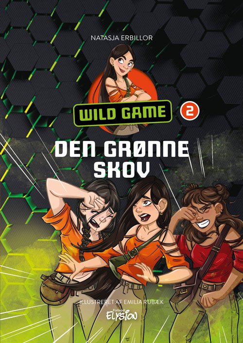 Wild Game: Den grønne skov - Natasja Erbillor - Livros - Forlaget Elysion - 9788774015741 - 17 de março de 2023
