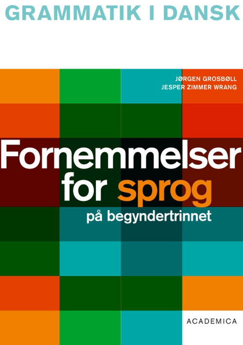 Cover for Jørgen Grosbøll; Jesper Zimmer Wrang · Fornemmelser for sprog på begyndertrinnet (Taschenbuch) [1. Ausgabe] (2011)