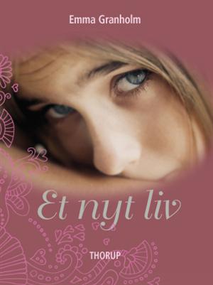 Cover for Emma Granholm · Et nyt liv (Bound Book) [1.º edición] (2010)