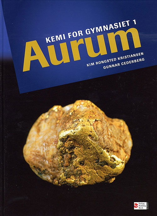 Cover for Gunnar Cederberg Kim Rongsted Kristiansen · Aurum: Aurum, Kemi for gymnasiet 1 (Bound Book) [1st edition] [Indbundet] (2006)