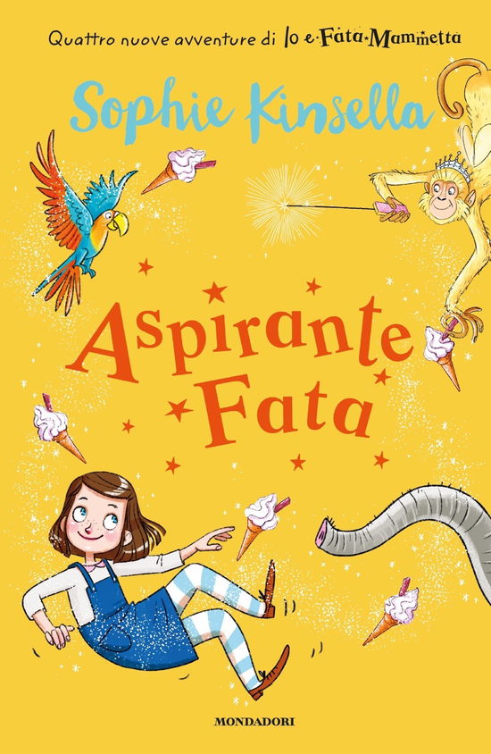 Cover for Sophie Kinsella · Aspirante Fata. Io E Fata Mammetta. Vol. 2 (Book)