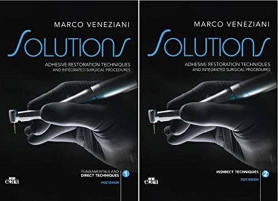 Marco Veneziani · SOLUTIONS - Adhesive restoration techniques restorative and integrated surgical procedures (Hardcover Book) (2022)