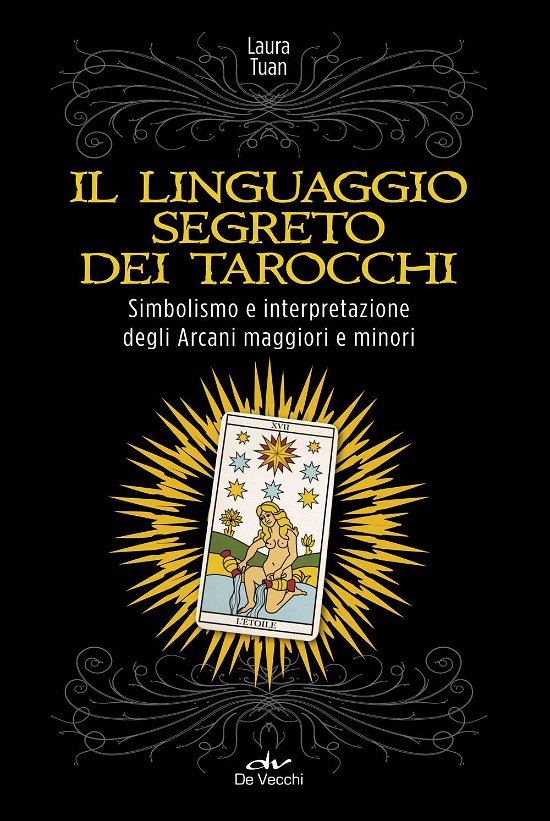 Cover for Laura Tuan · Il Linguaggio Segreto Dei Tarocchi. Simbolismo E Interpretazione Degli Arcani Maggiori E Minori (Book)