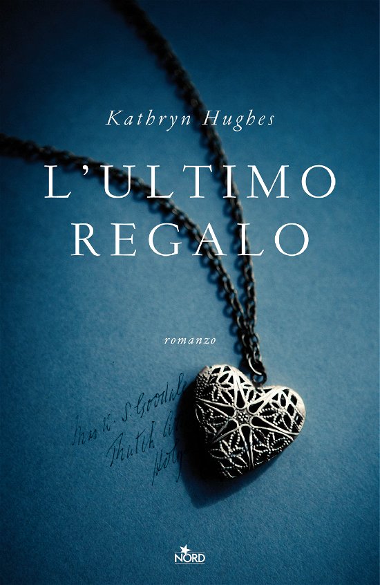 L' Ultimo Regalo - Kathryn Hughes - Livres -  - 9788842932741 - 