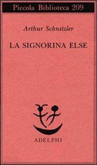 La Signorina Else - Arthur Schnitzler - Książki -  - 9788845902741 - 