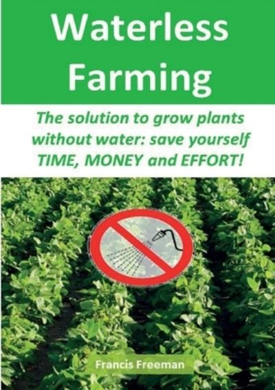 Cover for Francis Freeman · Waterless Farming (Paperback Book) (2016)