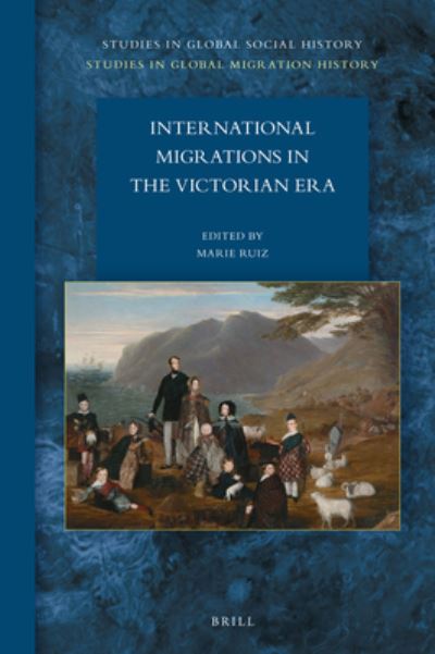 Cover for Marie Ruiz · International Migrations in the Victorian Era (Hardcover Book) (2018)