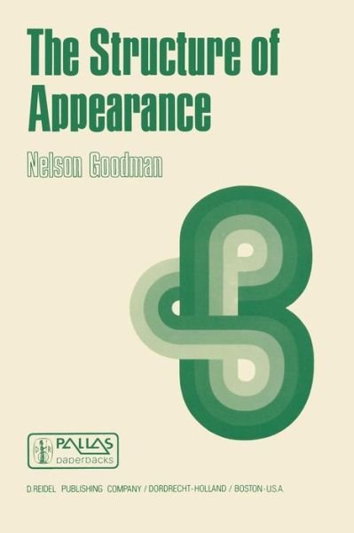 Cover for Nelson Goodman · The Structure of Appearance - Boston Studies in the Philosophy and History of Science (Paperback Bog) [Softcover reprint of the original 3rd ed. 1977 edition] (1977)