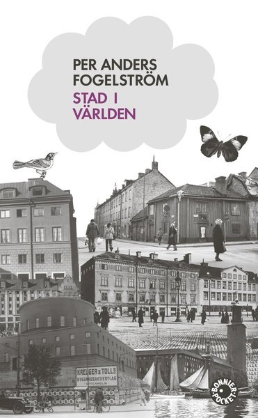Cover for Per Anders Fogelström · Stadserien: Stad i världen (Pocketbok) (2009)