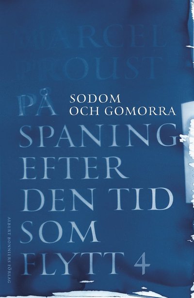 Cover for Marcel Proust · På spaning efter den tid som flytt. IV, Sodom och Gomorra (Buch) (2021)